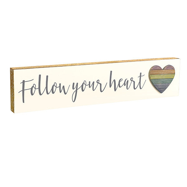 Follow Your Heart Sign