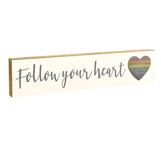 Follow Your Heart Sign